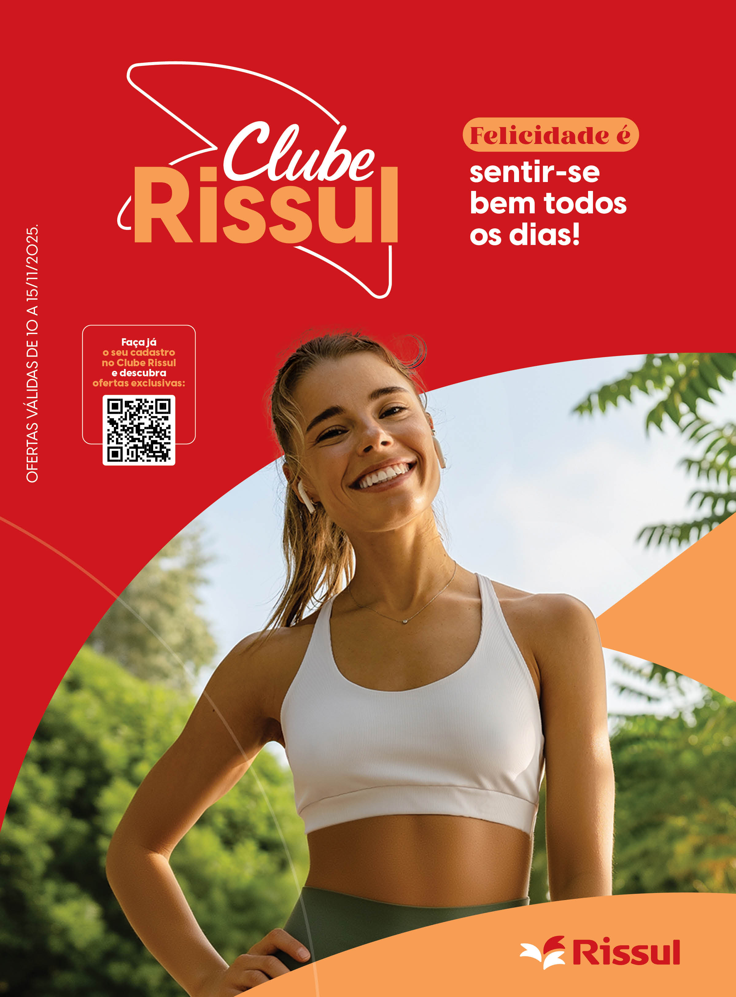  RISSUL | Especial Saudabilidade |
Oferta válida do dia 10/11/2025 à 15/11/2025.
