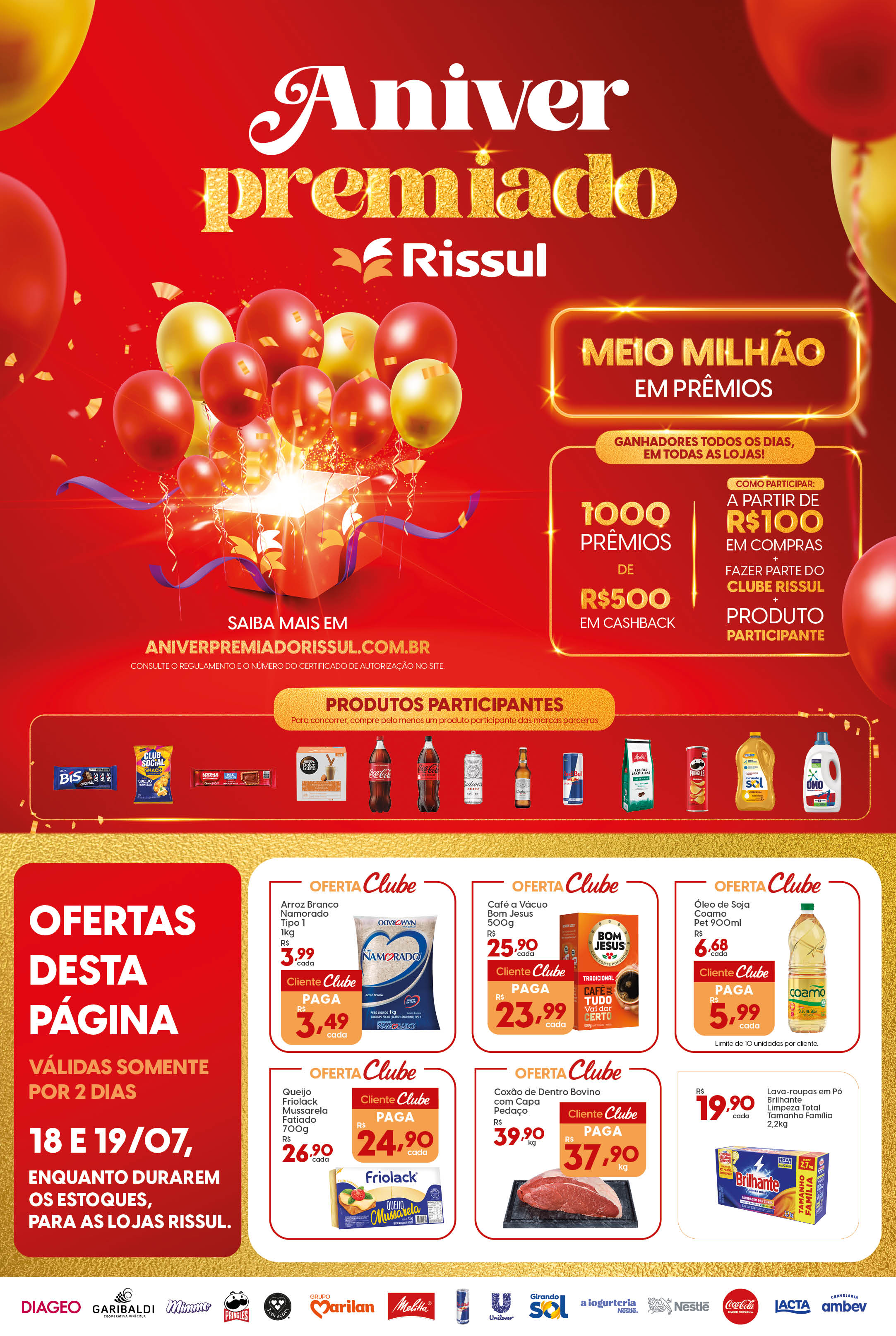 RISSUL | Especial Aniversário | 
Ofertas válidas do dia 18/07 à 24/07/2025